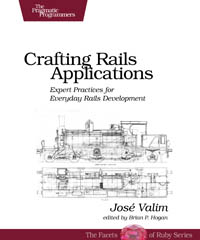 Crafting Rails Applications | The Pragmatic Programmers