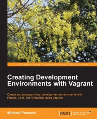 Creating Development Environments with Vagrant | Packt Publishing