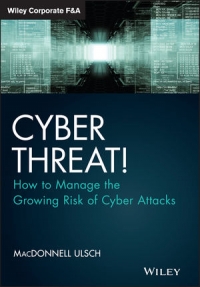 Cyber Threat! | Wiley Cyber Threat! | Wiley