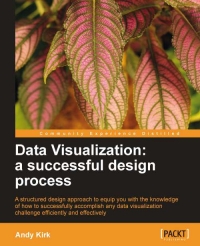 Data Visualization: a successful design process | Packt Publishing