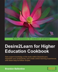 Desire2Learn for Higher Education Cookbook | Packt Publishing