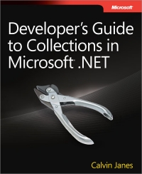 Developer's Guide to Collections in Microsoft .NET | Microsoft Press