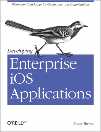 Developing Enterprise iOS Applications | O'Reilly Media