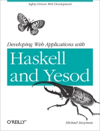 Developing Web Applications with Haskell and Yesod | O'Reilly Media