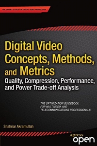 Digital Video Concepts, Methods, and Metrics | Apress