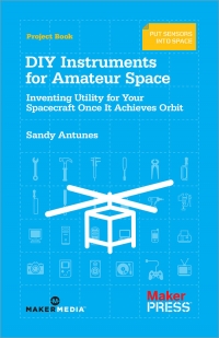 DIY Instruments for Amateur Space | O'Reilly Media