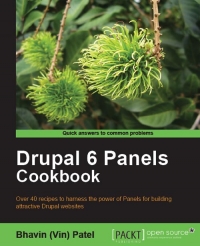 Drupal 6 Panels Cookbook | Packt Publishing