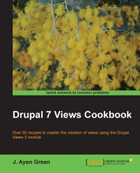 Drupal 7 Views Cookbook | Packt Publishing