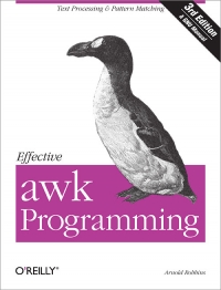 Effective awk Programming, 3rd Edition | O'Reilly Media