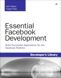 Essential Facebook Development | Addison-Wesley