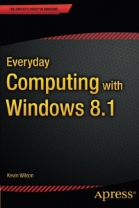 Everyday Computing with Windows 8.1 | Apress