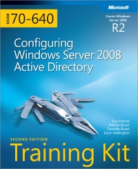 Exam 70-640: Configuring Windows Server 2008 Active Directory, 2nd Edition | Microsoft Press