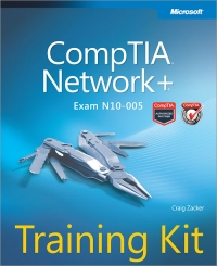 Exam N10-005: CompTIA Network+ Training Kit | Microsoft Press Exam N10-005: CompTIA Network+ Training Kit | Microsoft Press