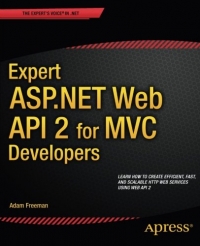 Expert ASP.NET Web API 2 for MVC Developers | Apress