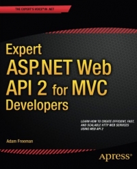 Expert ASP.NET Web API 2 for MVC Developers | Apress