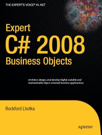 Expert C# 2008 Business Objects | Apress
