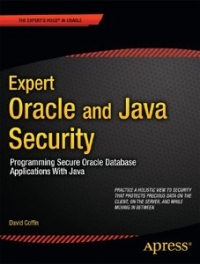 Expert Oracle and Java Security | Apress Expert Oracle and Java Security | Apress