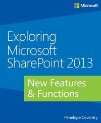 Exploring Microsoft SharePoint 2013 | Microsoft Press