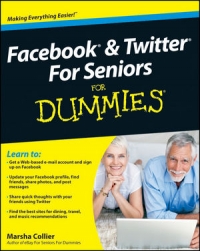 Facebook & Twitter For Seniors For Dummies | Wiley Facebook & Twitter For Seniors For Dummies | Wiley