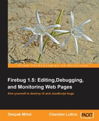 Firebug 1.5: Editing, Debugging, and Monitoring Web Pages | Packt Publishing