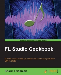FL Studio Cookbook | Packt Publishing