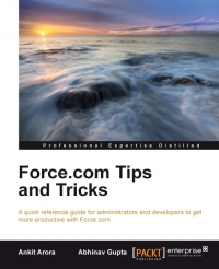 Force.com Tips and Tricks | Packt Publishing Force.com Tips and Tricks | Packt Publishing