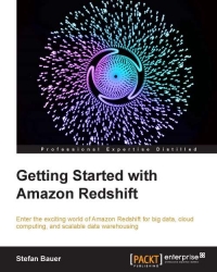 Getting Started with Amazon Redshift | Packt Publishing