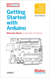 Getting Started with Arduino, 2nd Edition | O'Reilly Media