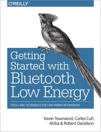 Getting Started with Bluetooth Low Energy | O'Reilly Media