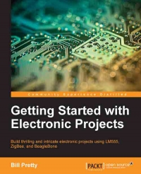 Getting Started with Electronic Projects | Packt Publishing