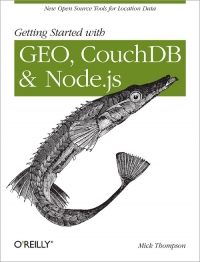 Getting Started with GEO, CouchDB, and Node.js | O'Reilly Media