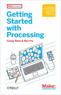 Getting Started with Processing | O'Reilly Media