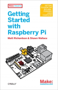 Getting Started with Raspberry Pi | O'Reilly Media
