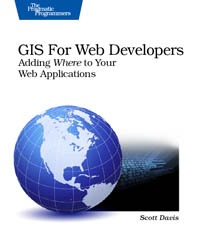 GIS for Web Developers | The Pragmatic Programmers