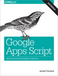 Google Apps Script, 2nd Edition | O'Reilly Media