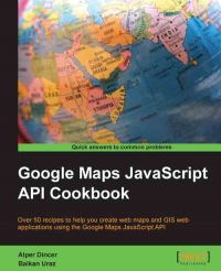Google Maps JavaScript API Cookbook | Packt Publishing
