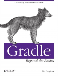 Gradle Beyond the Basics | O'Reilly Media