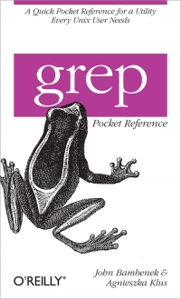 grep Pocket Reference | O'Reilly Media grep Pocket Reference | O'Reilly Media