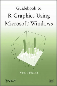 Guidebook to R Graphics Using Microsoft Windows | Wiley