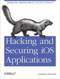Hacking and Securing iOS Applications | O'Reilly Media