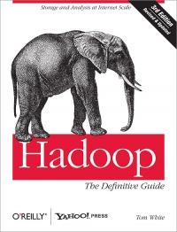 Hadoop: The Definitive Guide, 3rd Edition | O'Reilly Media