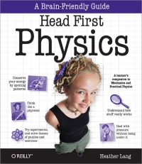 Head First Physics | O'Reilly Media Head First Physics | O'Reilly Media