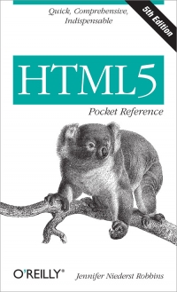 HTML5 Pocket Reference, 5th Edition | O'Reilly Media