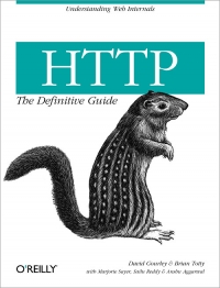 HTTP: The Definitive Guide | O'Reilly Media