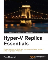 Hyper-V Replica Essentials | Packt Publishing