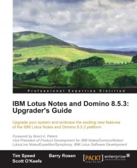 IBM Lotus Notes and Domino 8.5.3: Upgrader's Guide | Packt Publishing