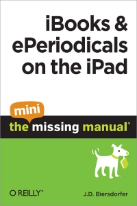 iBooks and ePeriodicals on the iPad: The Mini Missing Manual | O'Reilly Media