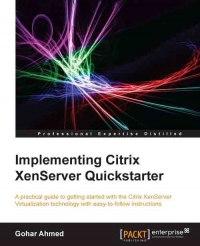 Implementing Citrix XenServer Quickstarter | Packt Publishing