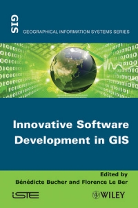 Innovative Software Development in GIS | Wiley Innovative Software Development in GIS | Wiley