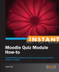 Instant Moodle Quiz Module How-to | Packt Publishing